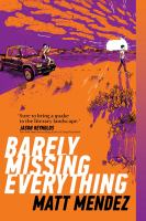 Barely_missing_everything